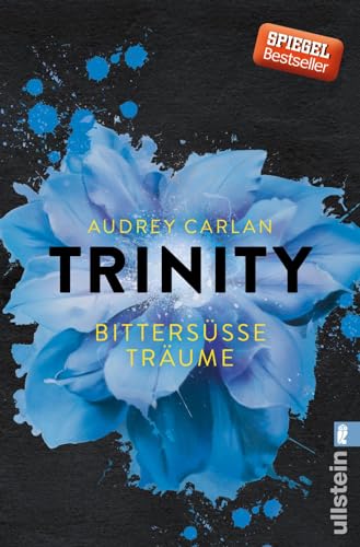 Trinity - Bittersüße Träume: Roman. Deutsche Erstausgabe (Die Trinity-Serie, Band 4)